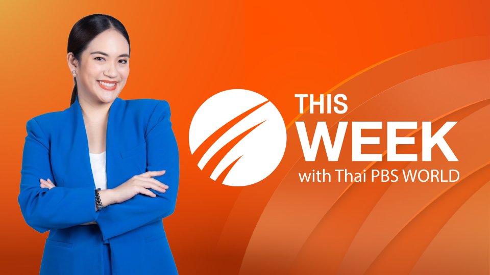 This Week with Thai PBS World